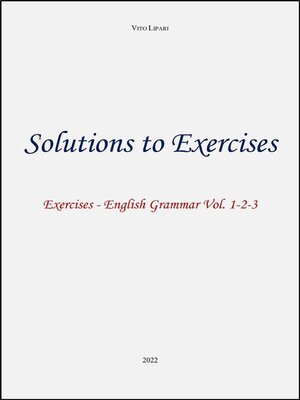 cover image of Solutions to exercises--English Grammar Volumi 1-2-3